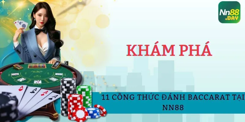 kham-pha-11-cong-thuc-danh-baccarat-tai-nn88